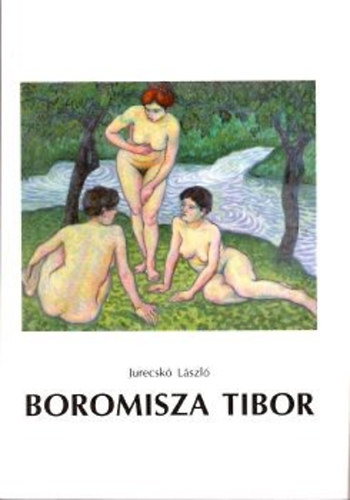 Jurecsk Lszl - Boromisza Tibor