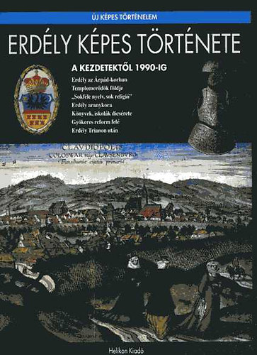 Dr. Szabó Péter - Erdély képes története