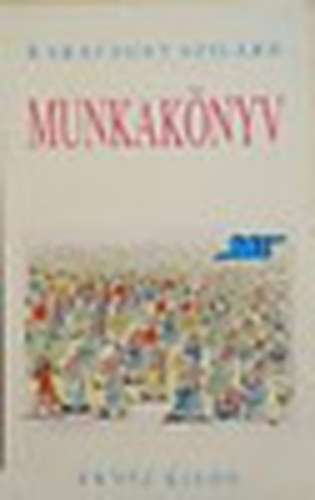 Kar�csony Szil�rd - Munkak�nyv