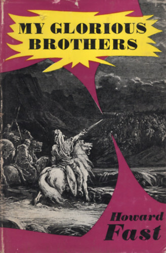 Howard Fast - My Glorious Brothers