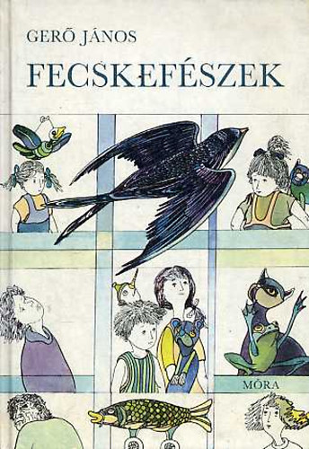 Ger� J�nos - Fecskef�szek