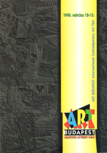 Kiss Zoltán Germán Mónika - ART Budapest - Nemzetközi Művészeti Vásár 1998. március 12-15.