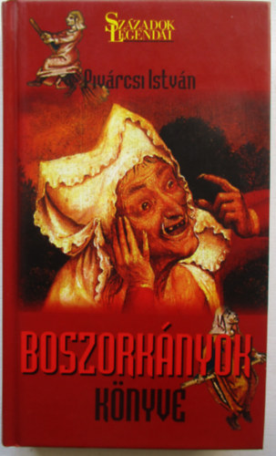 Piv�rcsi Istv�n - Boszork�nyok k�nyve
