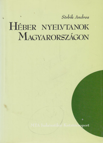 Strbik Anna - Hber nyelvtanok Magyarorszgon