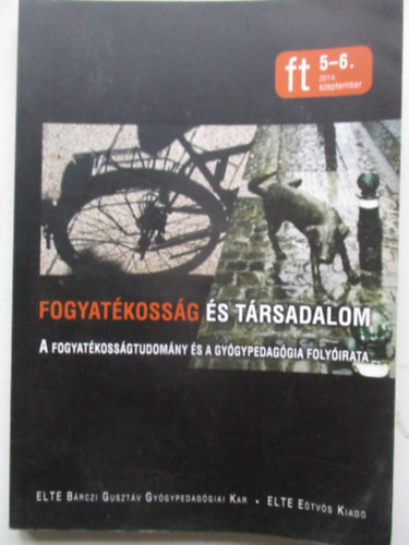 Könczei György Mesterházi Zsuzsa szerk. (szerk) - Fogyatékosság és társadalom 5-6. 2014. szemtember