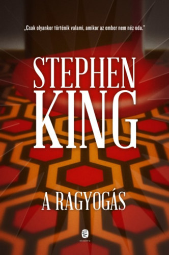 Stephen King - A ragyogs