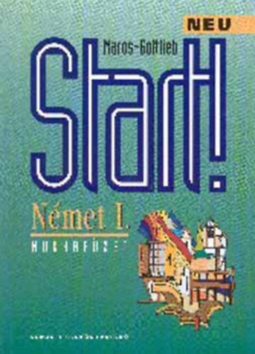 Maros-Gottlieb - Start! német tankönyv + munkafüzet I-II.