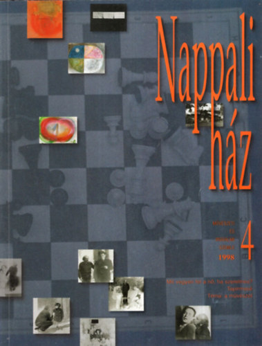 Krolyi Csaba, Orss Lszl Jakab Hbner Teodra - Nappali hz 1998. 4. sz. -Mvszeti s Irodalmi Szemle