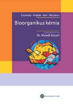 Mandl Jzsef  (szerk.) - Bioorganikus kmia