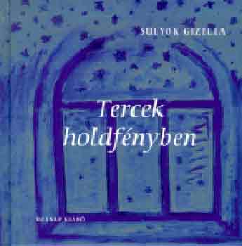 Sulyok Gizella - Tercek holdf�nyben