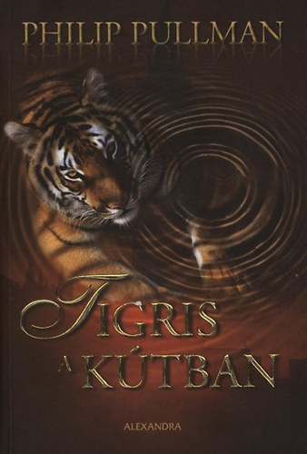 Philip Pullman - Tigris a ktban