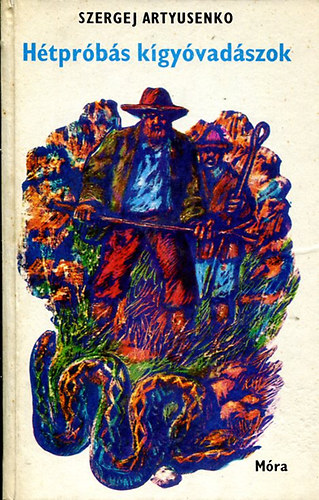 Szergej Artyusenko - H�tpr�b�s k�gy�vad�szok