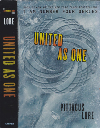 Pittacus Lore - United as One (I am Number Four Series)