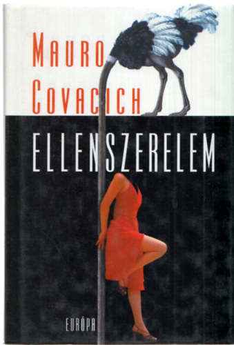 Mauro Covacich - Ellenszerelem