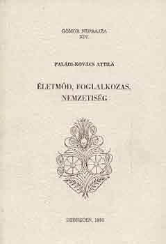 Pal�di-Kov�cs Attila - �letm�d, foglalkoz�s, nemzetis�g (G�m�r n�prajza XIV.)