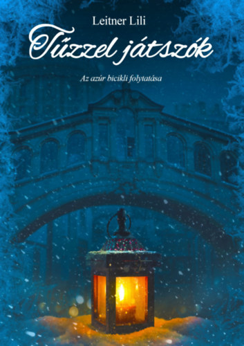 Leitner Lili - T�zzel j�tsz�k