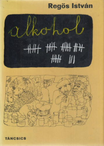Regs Istvn - Alkohol (Dokumentumregny)