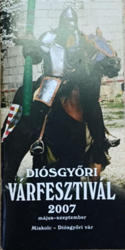 dr. Sikter P�ter  (szerk.) - Di�sgy�ri v�rfesztiv�l 2007 m�jus-szeptember
