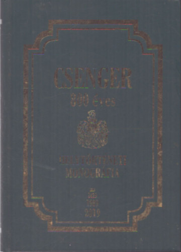 Istvánovits Eszter - Csenger 800 éves - Helytörténeti monográfia
