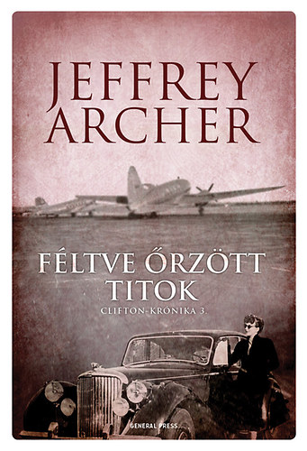 Jeffrey Archer - Féltve őrzött titok