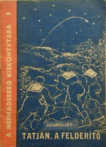 Szoboljev - Tatj�n, a felder�t� (Elbesz�l�sek)