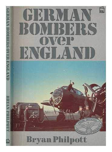 Bryan Philpott - German Bombers Over England