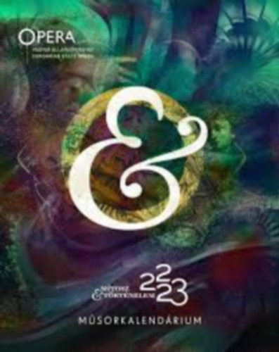 Műsorkalendárium 2022-2023 / Magyar Állami Operaház/