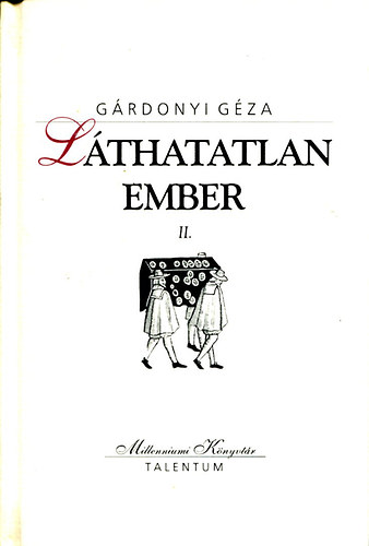 G�rdonyi G�za - L�thatatlan ember II. - Millenniumi K�nyvt�r