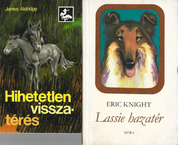 2 db könyv, James Aldridge: Hihetetlen visszatérés, Eric Knight: Lassie hazatér