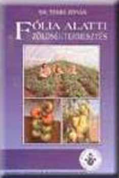 Dr. Terbe Istv�n - F�lia alatti z�lds�gtermeszt�s