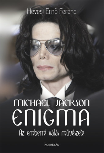 Hevesi Ern Ferenc - Michael Jackson Enigma