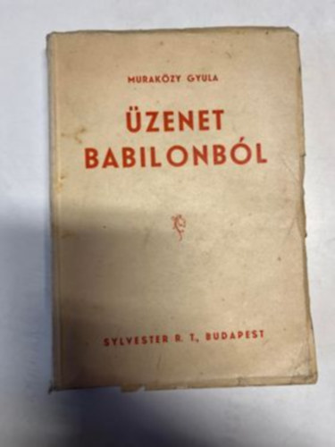 Murak�zy Gyula - �zenet Babilonb�l