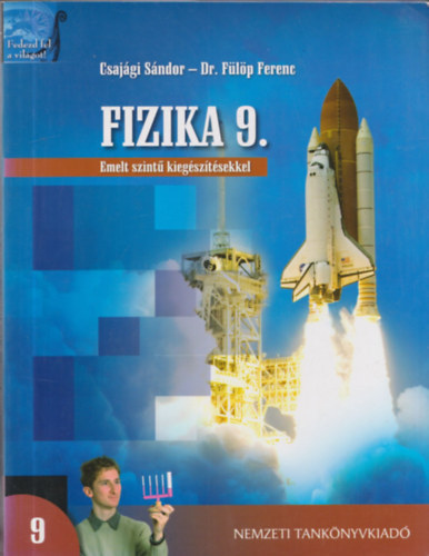 Fülöp Ferenc dr. Csajági Sándor - Fizika 9. - Emelt szintű kiegészítésekkel