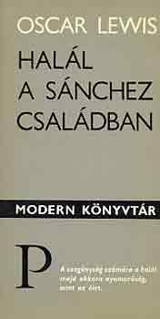 Oscar Lewis - Hal�l a S�nchez csal�dban