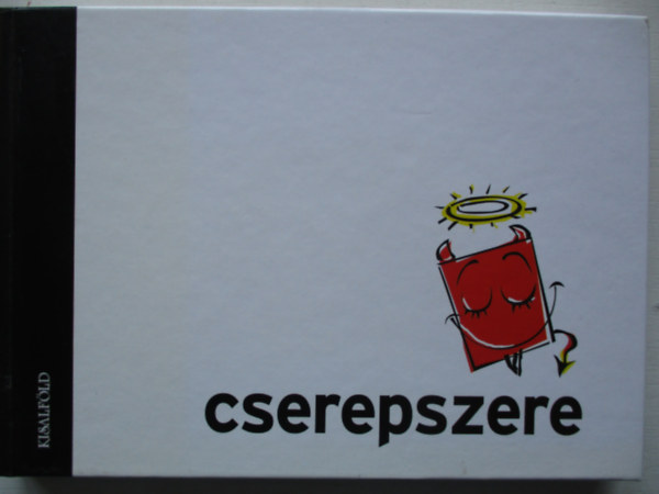 Fbiny Gyrgy - Cserepszere