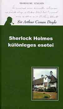 Arthur Conan Doyle - Sherlock Holmes klnleges esetei