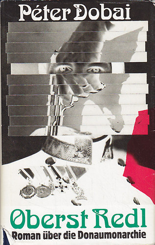 Péter Dobai - Oberst Redl