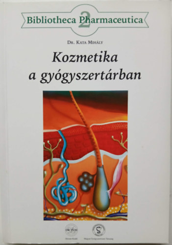 Dr. Kata Mih�ly - Kozmetika a gy�gyszert�rban