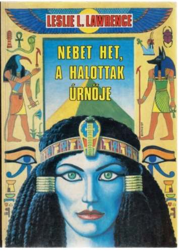 Leslie L. Lawrence - Nebet Het, a halottak rnje