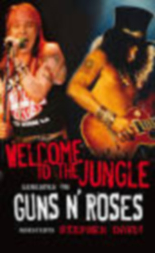 Stephen Davis - Stephen Davis - Welcome to the Jungle-Legenden on Guns n' Roses