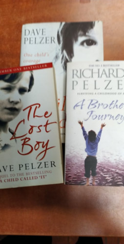 Richard B. Pelzer Dave Pelzer - 3 db angol knyv:The Lost Boy, A Man Named Dave,A Brother's Journey