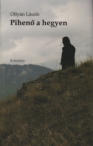 Olty�n L�szl� - Pihen� a hegyen