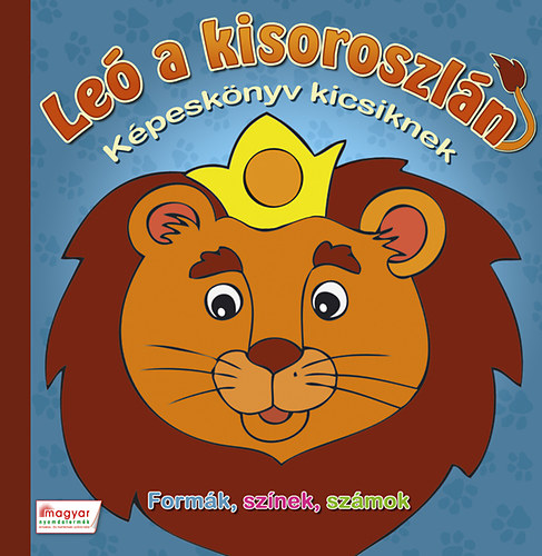 Le a kisoroszln - Kpesknyv kicsiknek