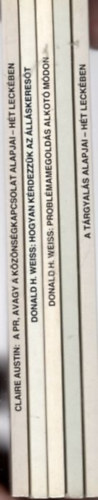 B. Linkemer, Donald H. Weiss, Claire Austin Peter Fleming - 5 db Menedzserek Kisknyvtra: A trgyals alapjai - ht leckben + A j  rtekezlet titka + Problmamegolds alkot mdon + A PR, avagy a kznsgkapcsolat alapjai-ht leckben + Hogyan krdezzk az llskerest?
