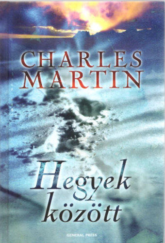Charles Martin - Hegyek között