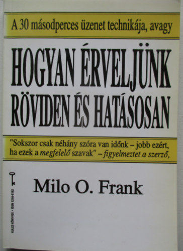 Milo O. Frank - Hogyan rveljnk rviden s hatsosan