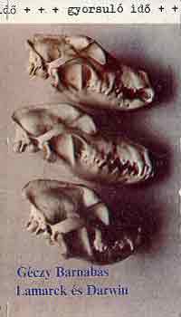 Géczy Barnabás - Lamarck és Darwin (gyorsuló idő)