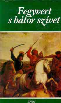 Tab�k Andr�s  (szerk.) - Fegyvert s b�tor sz�vet