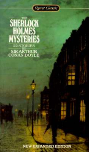 Arthur Conan Doyle - The Sherlock Holmes Mysteries: 22 Stories