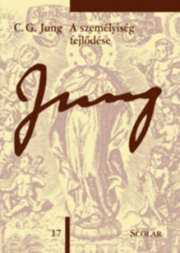 Carl Gustav Jung - A szemlyisg fejldse